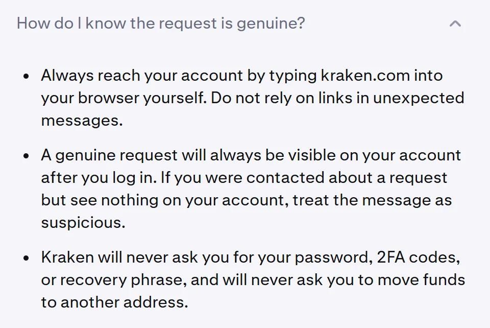 Kraken support page section headed How do I know the request is genuine?, with three points: type kraken.com yourself, a genuine request is visible in your account after you log in, and the exchange never asks for passwords, 2FA codes or a recovery phrase